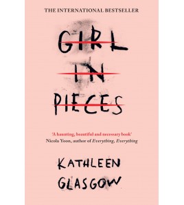 Girl in Pieces by Kathleen...