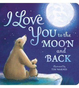 I Love You to the Moon and...