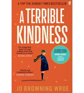 A Terrible Kindness by Jo...