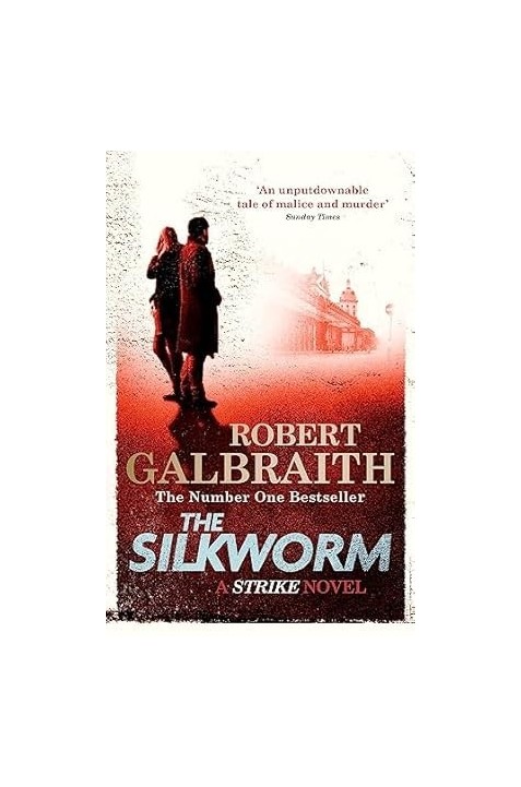 THE SILKWORM by Robert Galbraith