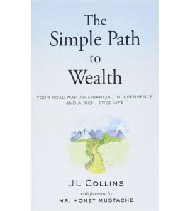 The Simple Path to Wealth...