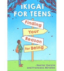 Ikigai For Teens by  Héctor...