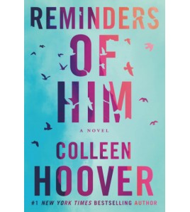 Reminders Of Him by Colleen...