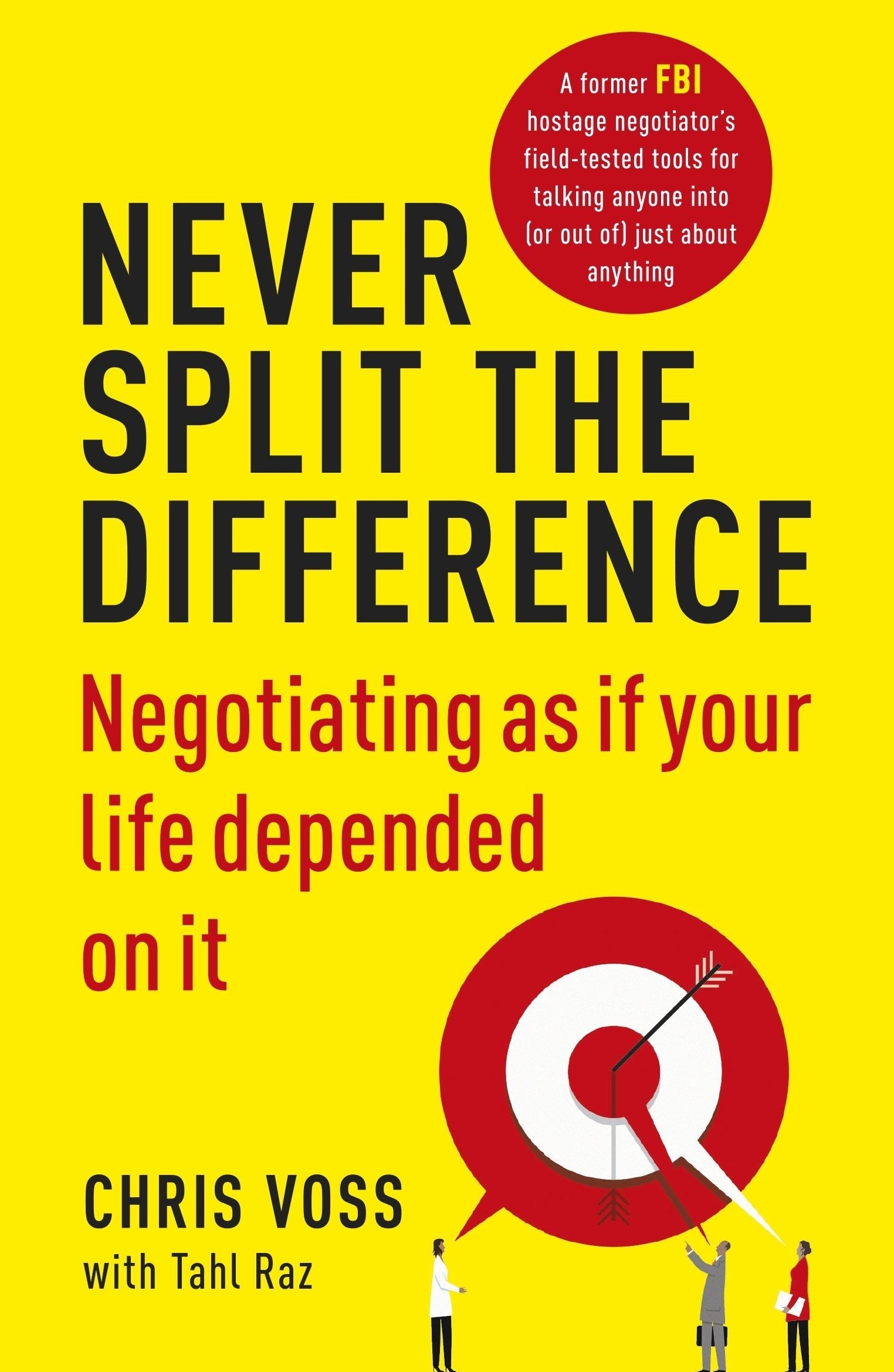 Never Split the Difference by Chris Voss