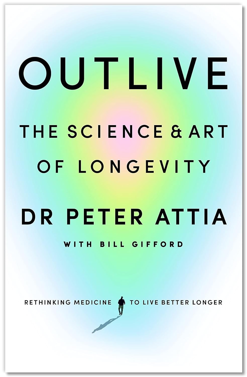 Outlive by Peter Attia