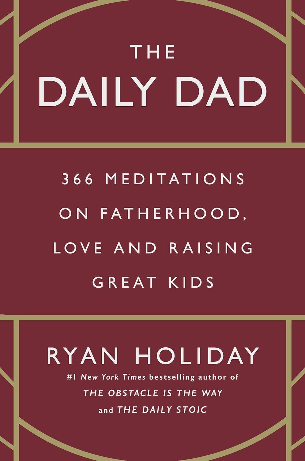 The Daily Dad by Ryan Holiday