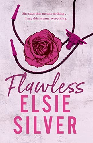 FLAWLESS by ELSIE SILVER