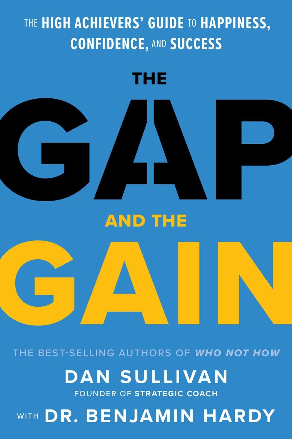 The Gap and the Gain by Dan Sullivan