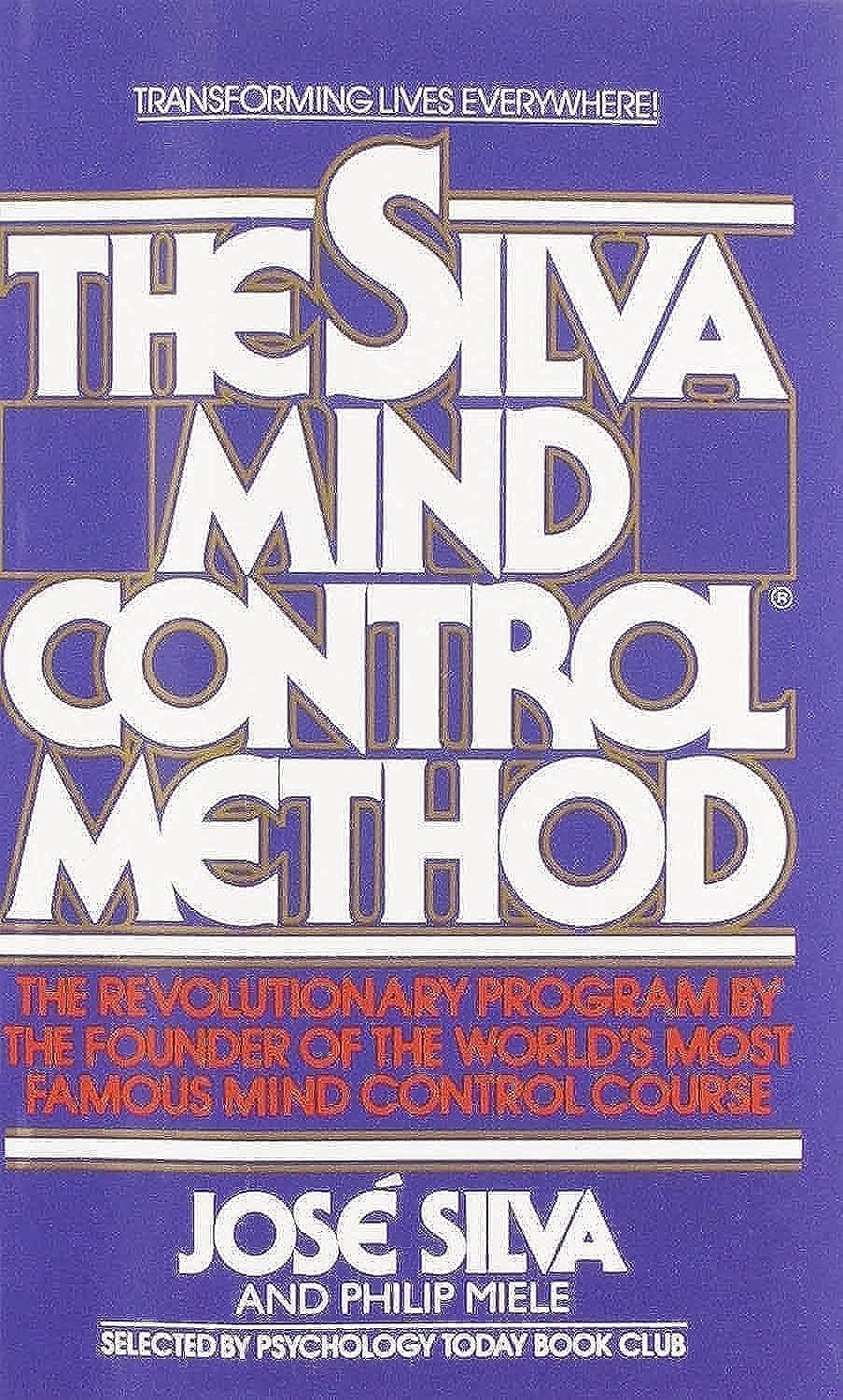 SILVA MIND CONTROL METHOD by Silva