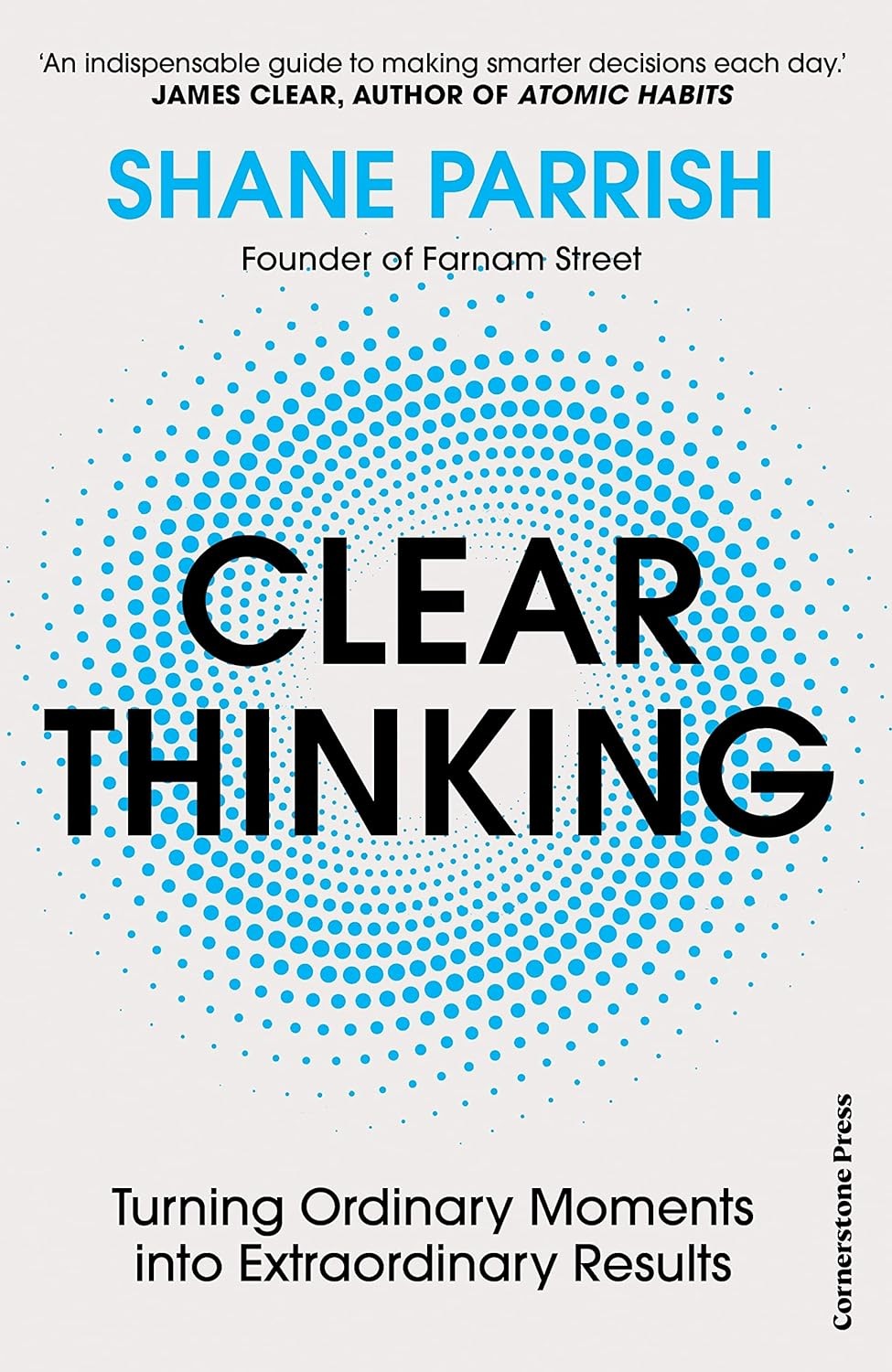 Clear Thinking by Shane Parrish