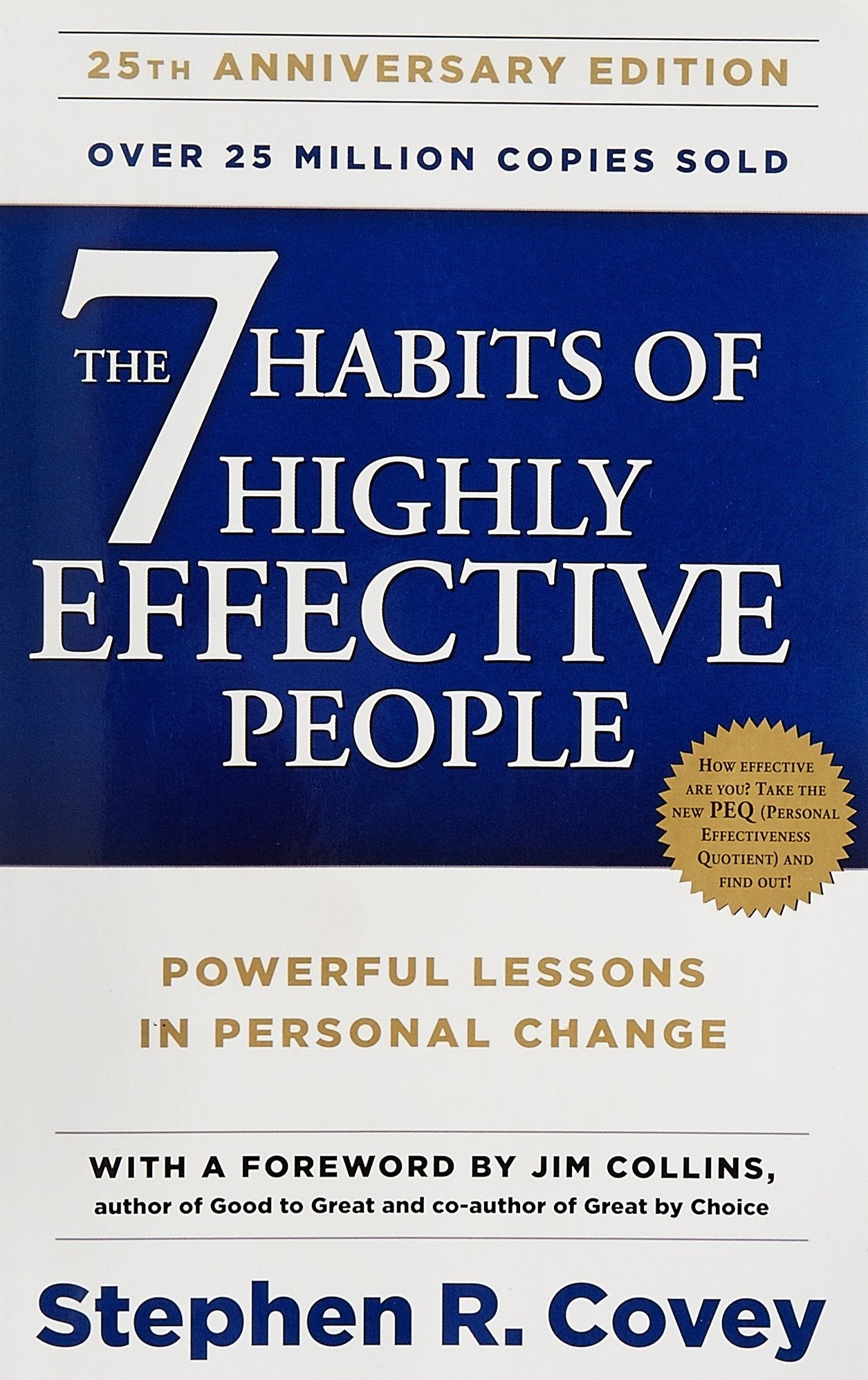 The 7 Habits of Highly Effective People by R. Stephen Covey
