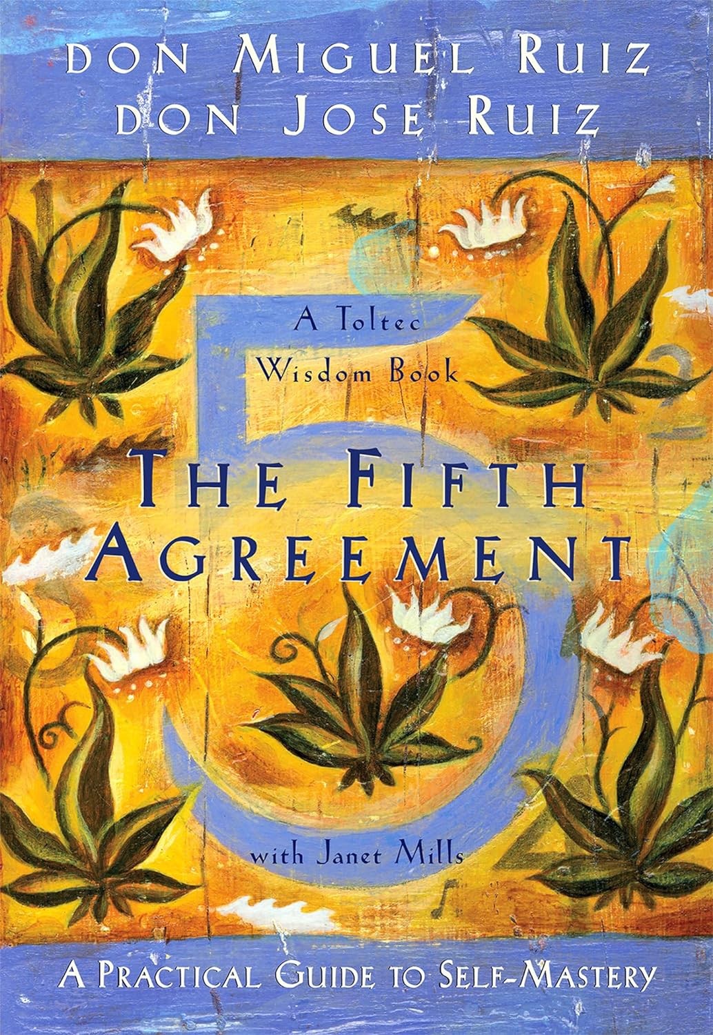 The Fifth Agreement by DON MIGUEL RUIZ