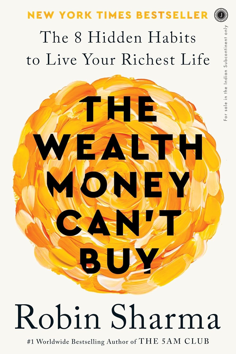 The Wealth Money Can't Buy by Robin Sharma