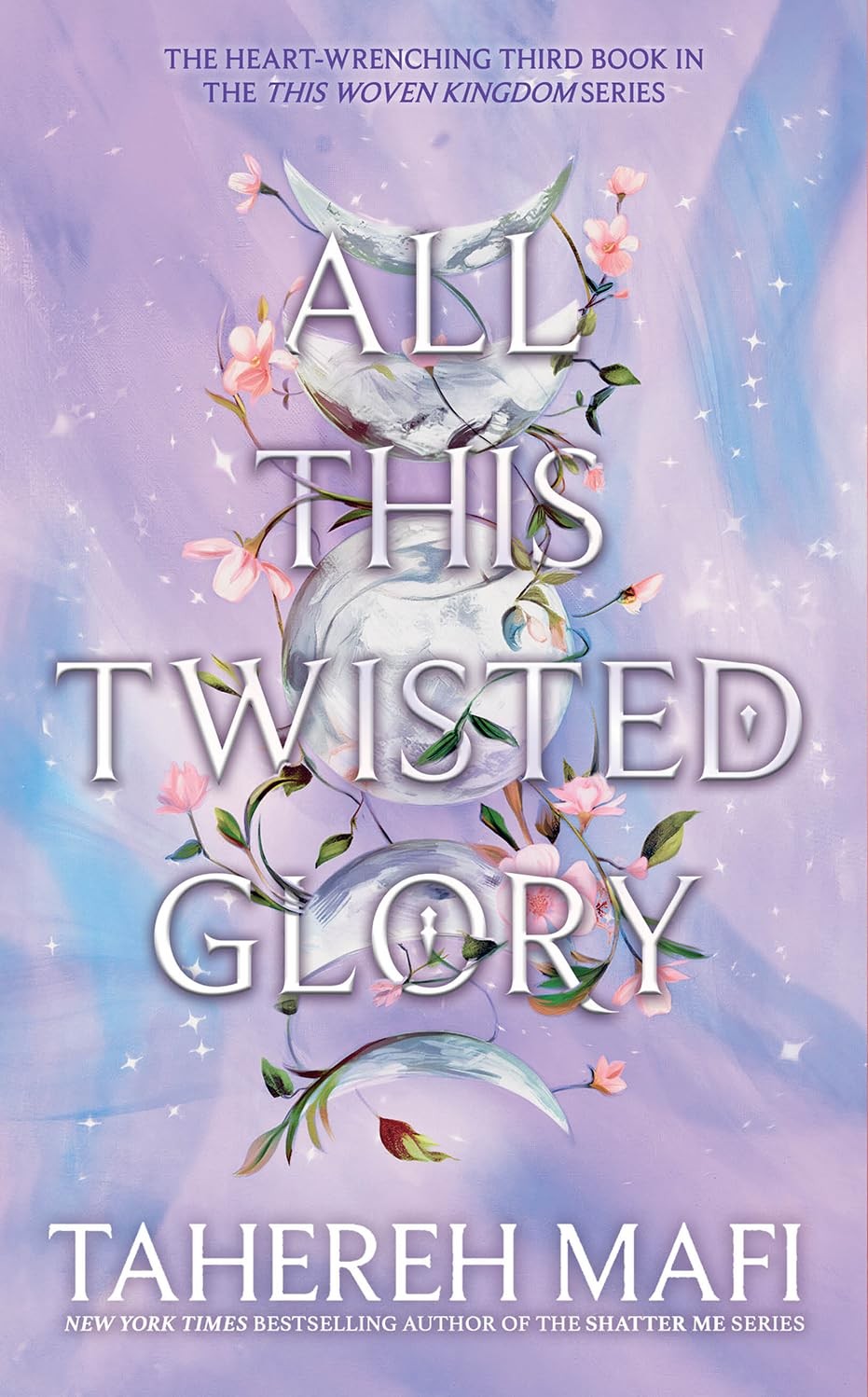 All This Twisted Glory by Tahereh Mafi