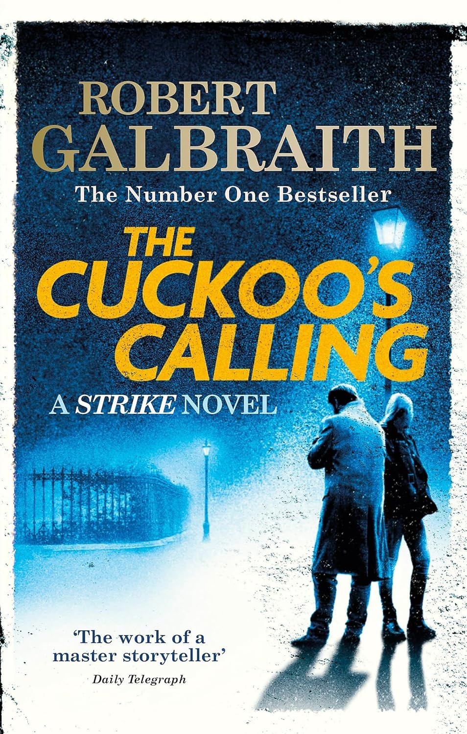 THE CUCKOO'S CALLING by Robert Galbraith
