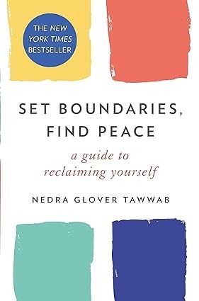 SET BOUNDARIES, FIND PEACE