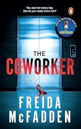 The Coworker by Freida McFadden