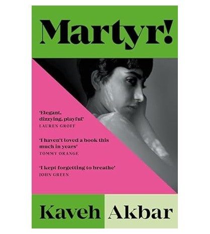 Martyr by Kaveh Akbar