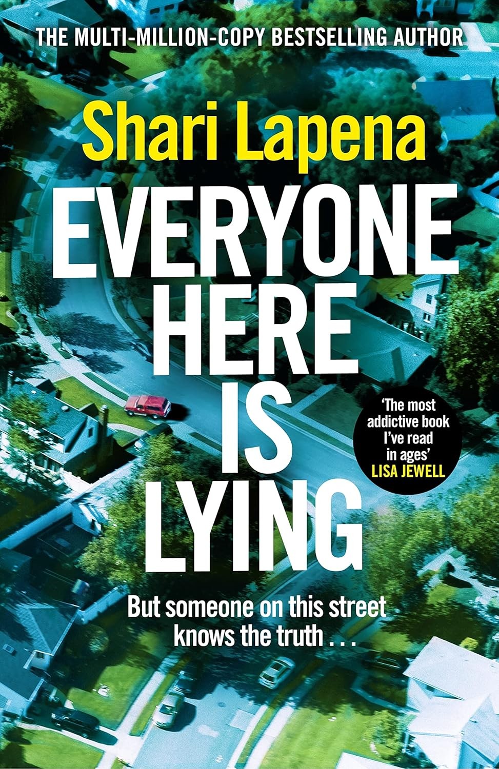 Everyone Here is Lying by Shari Lapena