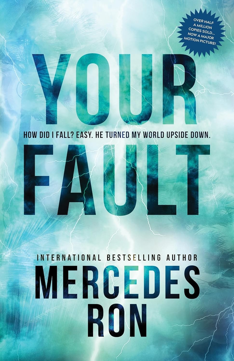 Your  Fault by Ron Mercedes