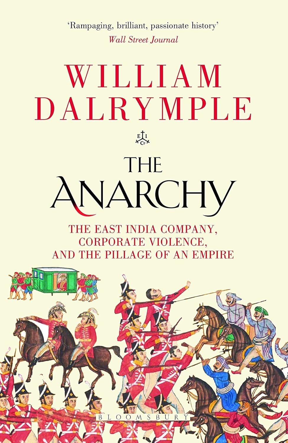 The Anarchy by William Dalrymple