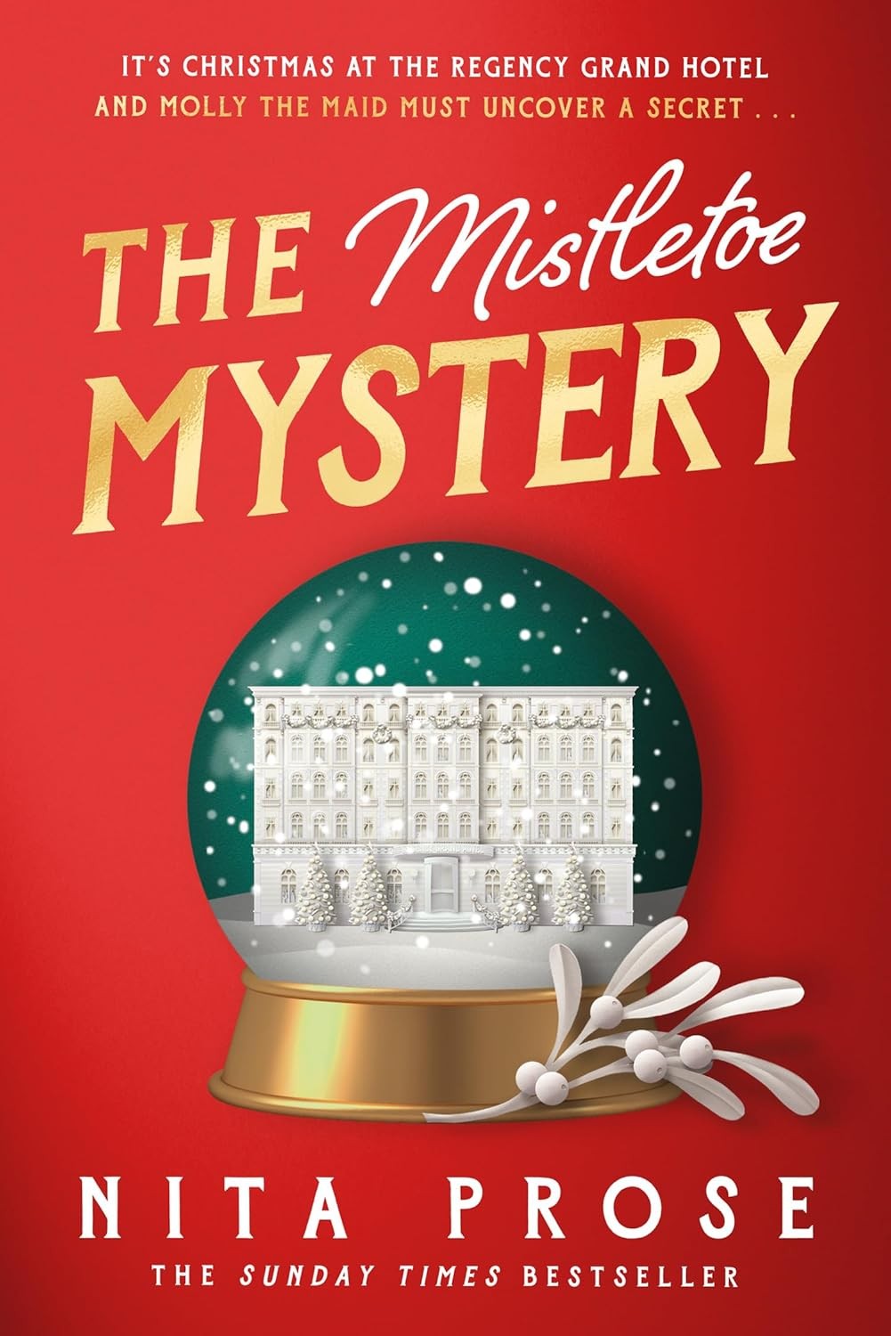 The Mistletoe Mystery by Nita Prose -Hardcover