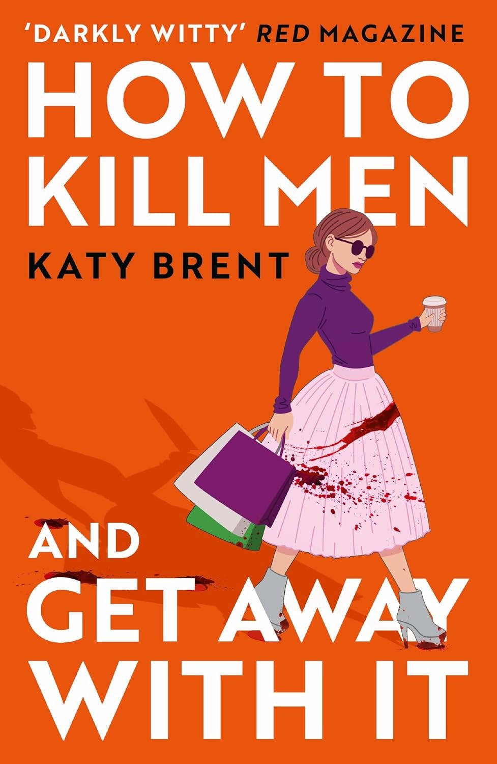 How to Kill Men and Get Away with It (Kitty Collins 1)