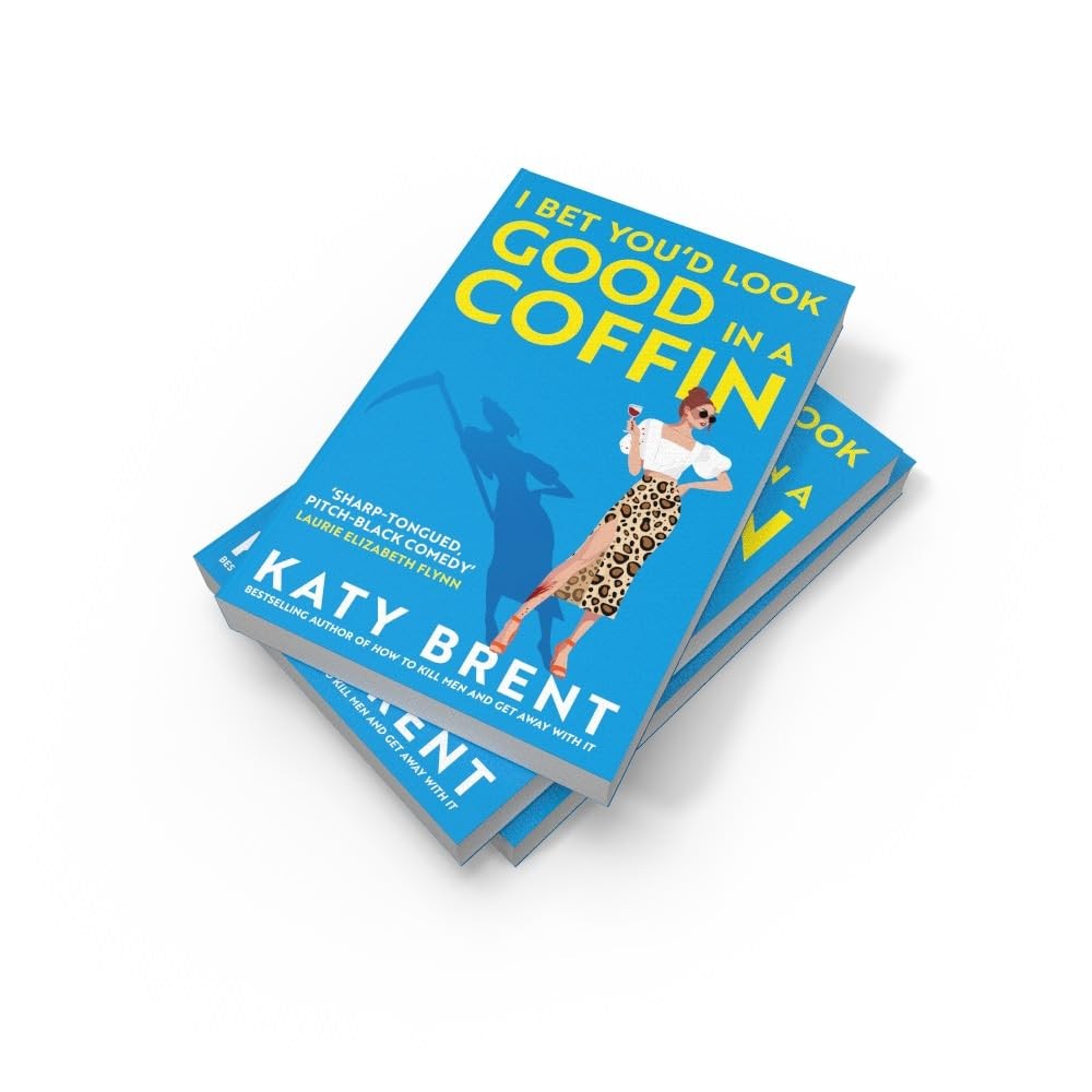 I Bet You’d Look Good in a Coffin (Kitty Collins 2)