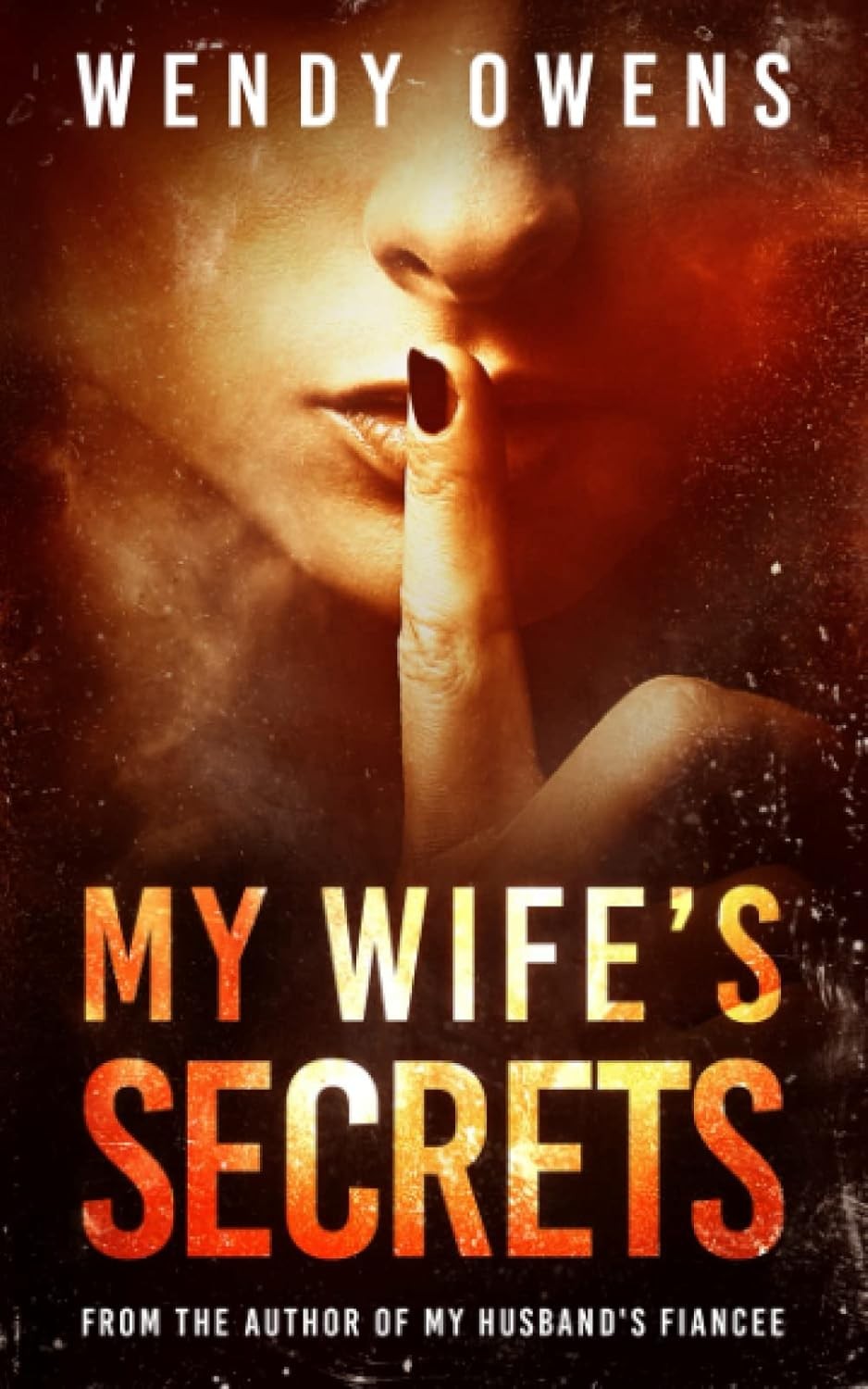 My Wife's Secrets by Wendy Owens