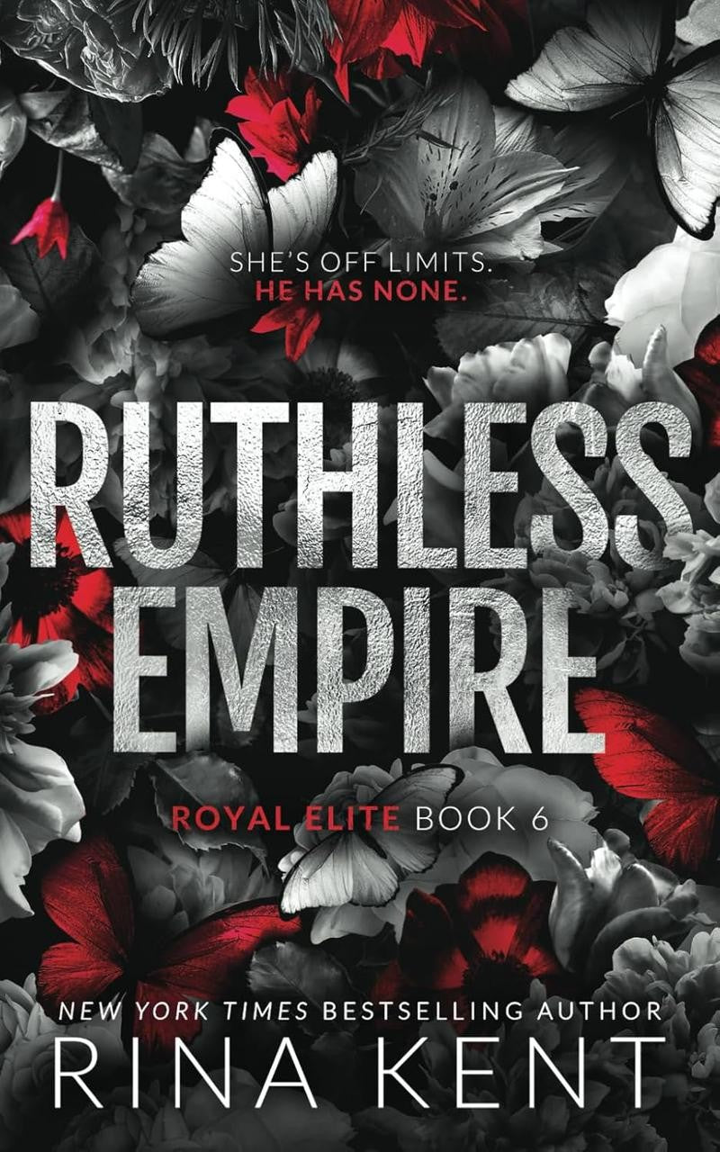Ruthless Empire BY RINA KENT (Royal Elite 6)