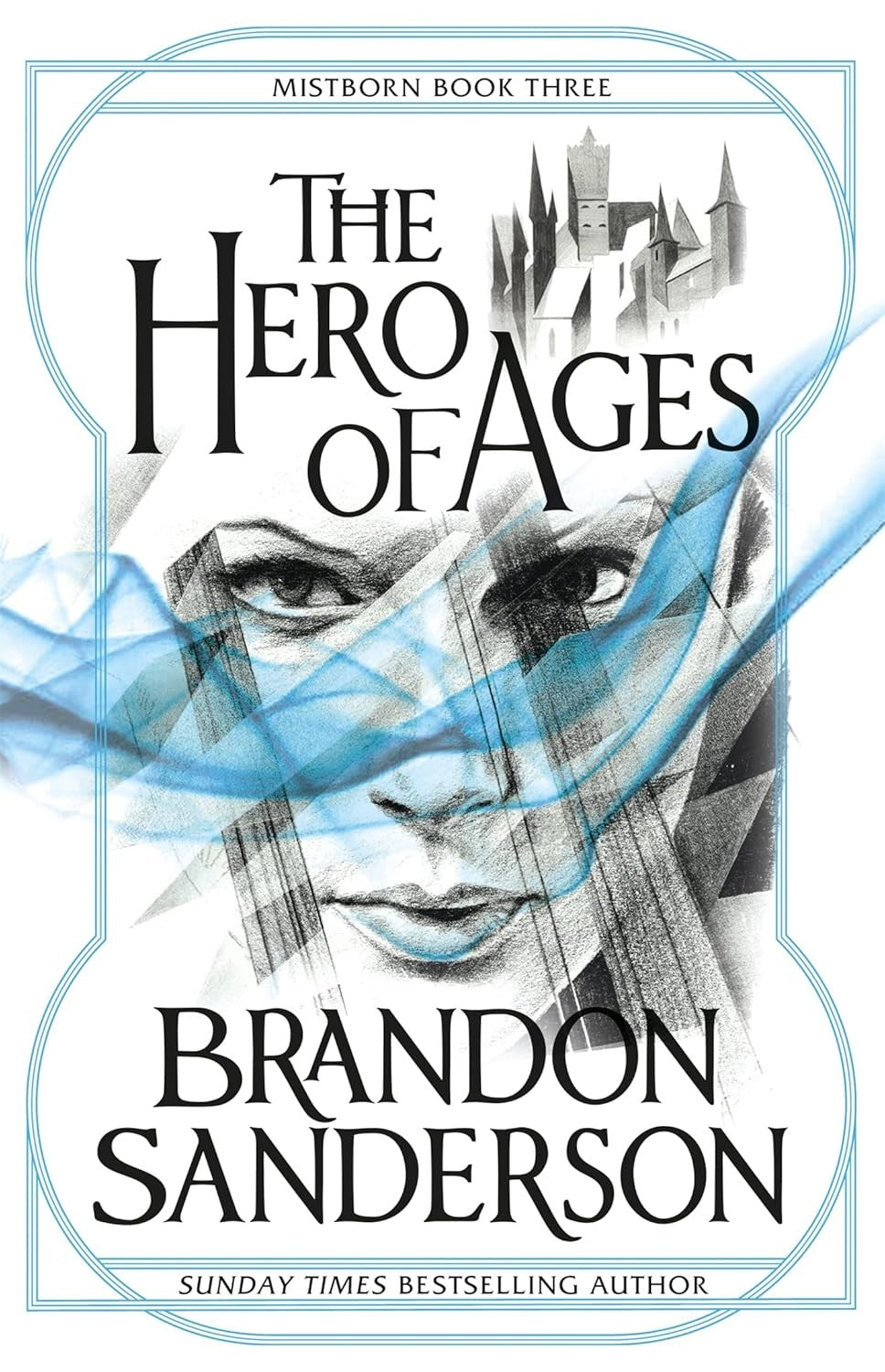 THE HERO OF AGES (MISTBORN 3) by Brandon Sanderson