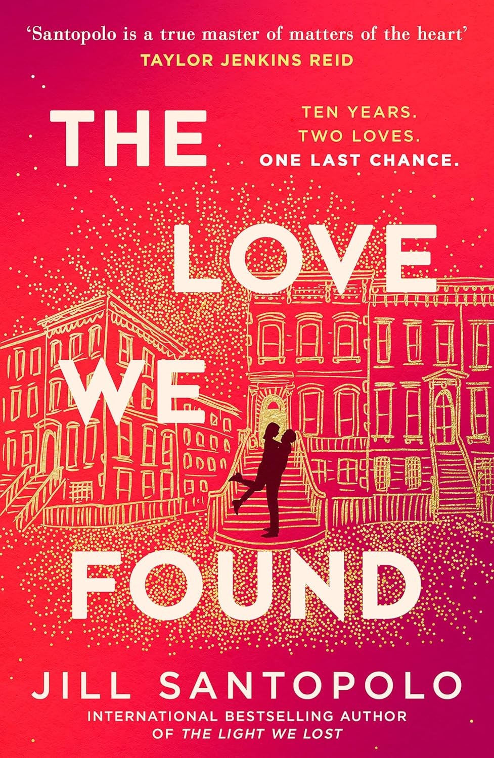 The Love We Found by Jill Santopolo