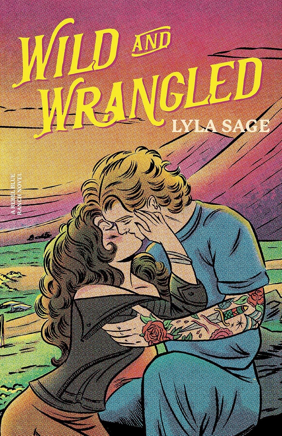 Wild and Wrangled by Lyla Sage (Rebel Blue Ranch)