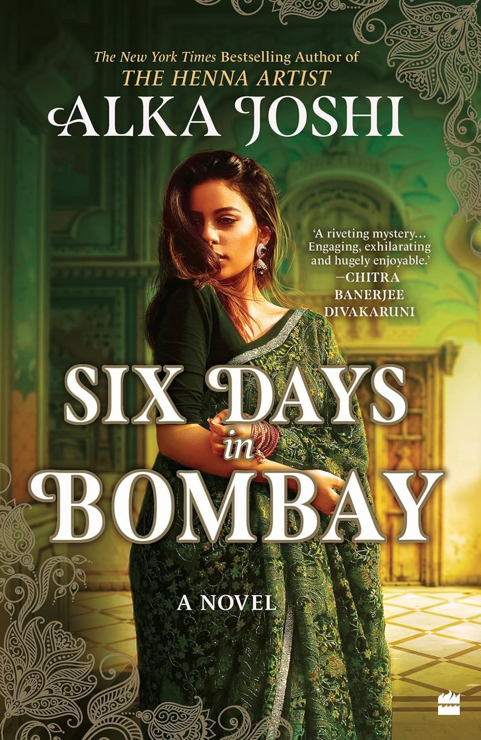 Six Days in Bombay by Alka Joshi