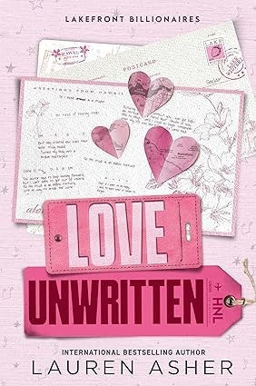 Love Unwritten by Lauren Asher (Lakefront Billionaires 2)