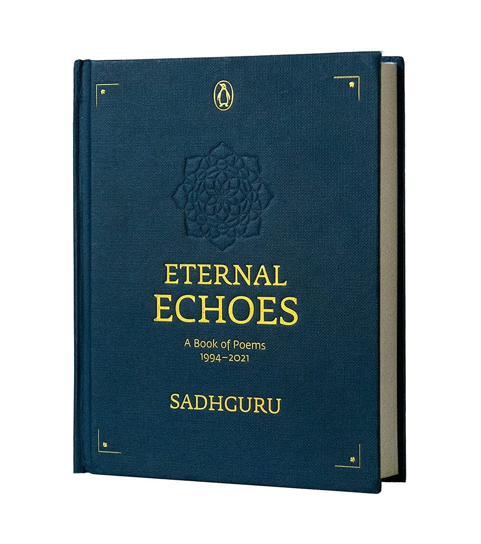Eternal Echoes by Sadhguru