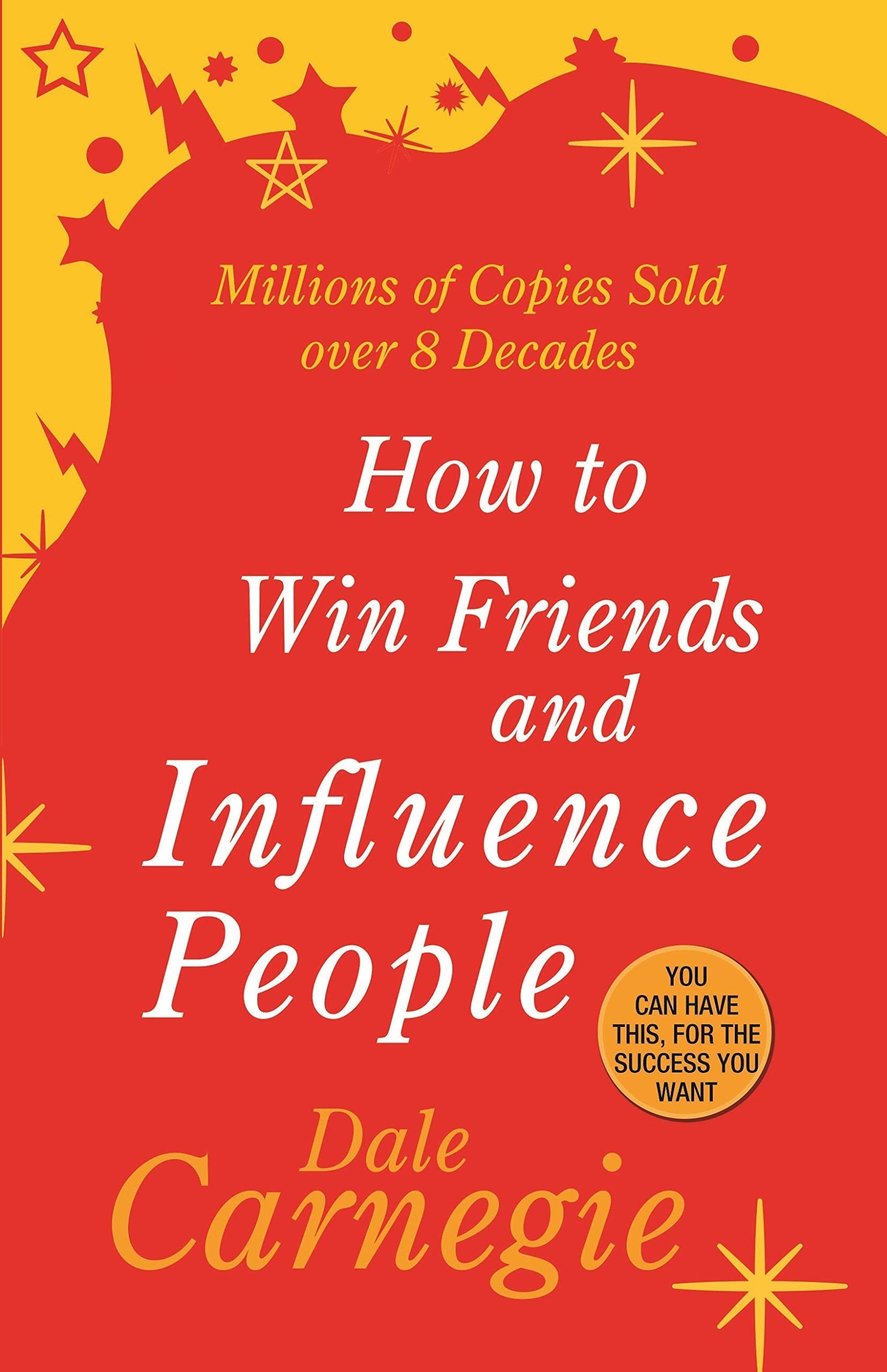 How to Win Friend and Influence by Dale Carnegie