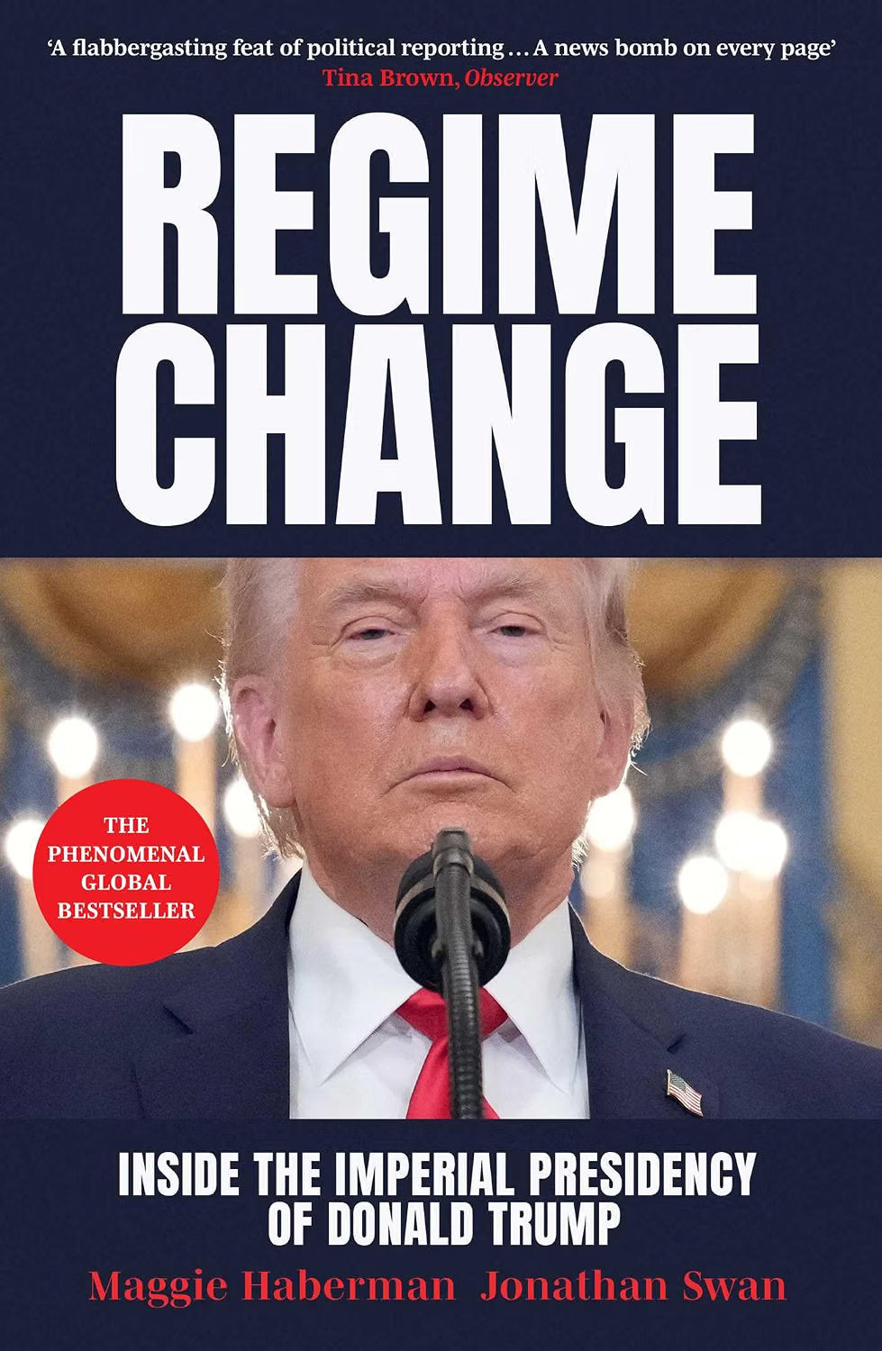 Regime Change by Maggie Haberman