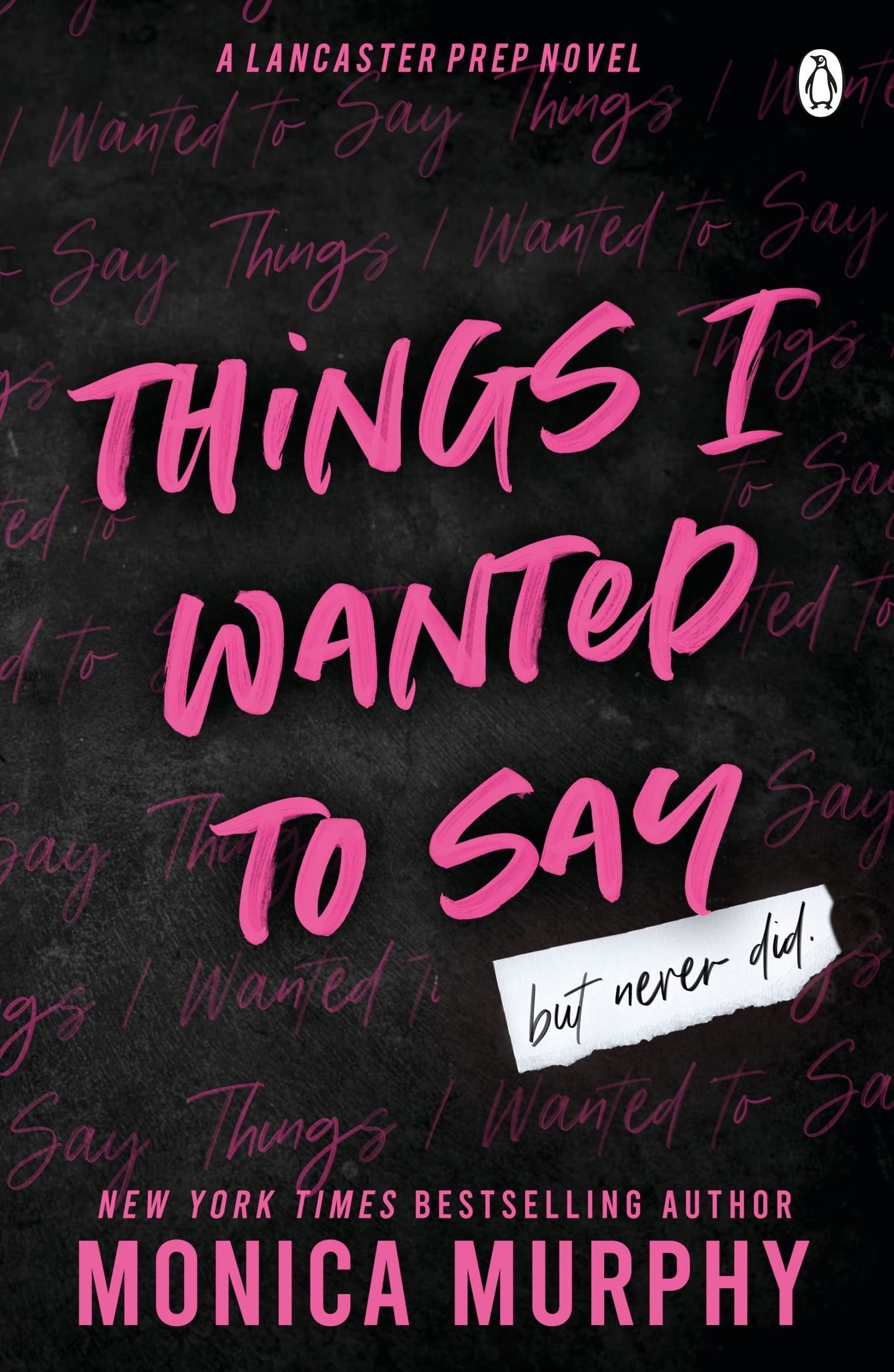 Things I wanted To Say by Monica Murphy