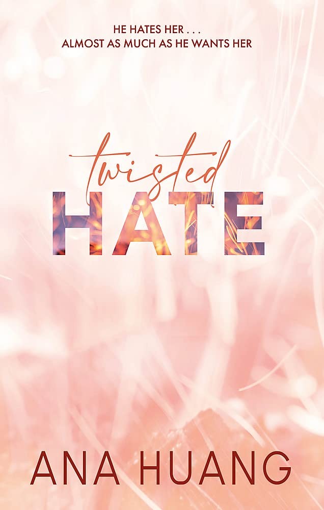 TWISTED HATE by Ana Huang