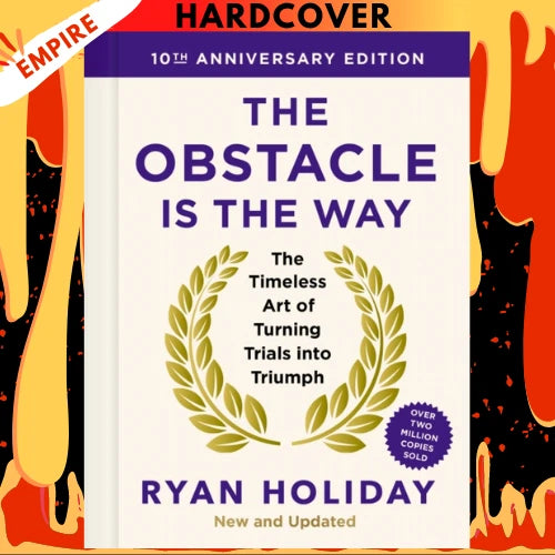 The Obstacle is the Way by Ryan Holiday